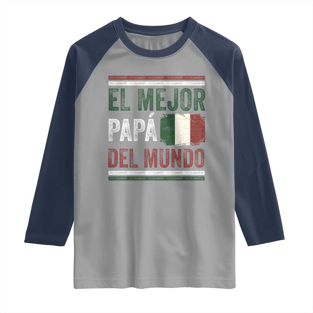 Funny Italian Dad The Best Father Of The World Raglan Shirt El Mejor Papa Del Mundo TS11 Sport Gray Navy Print Your Wear