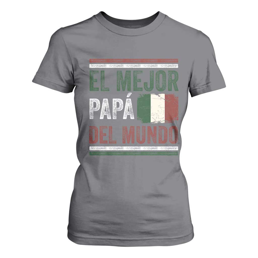Funny Italian Dad The Best Father Of The World T Shirt For Women El Mejor Papa Del Mundo TS11 Charcoal Print Your Wear