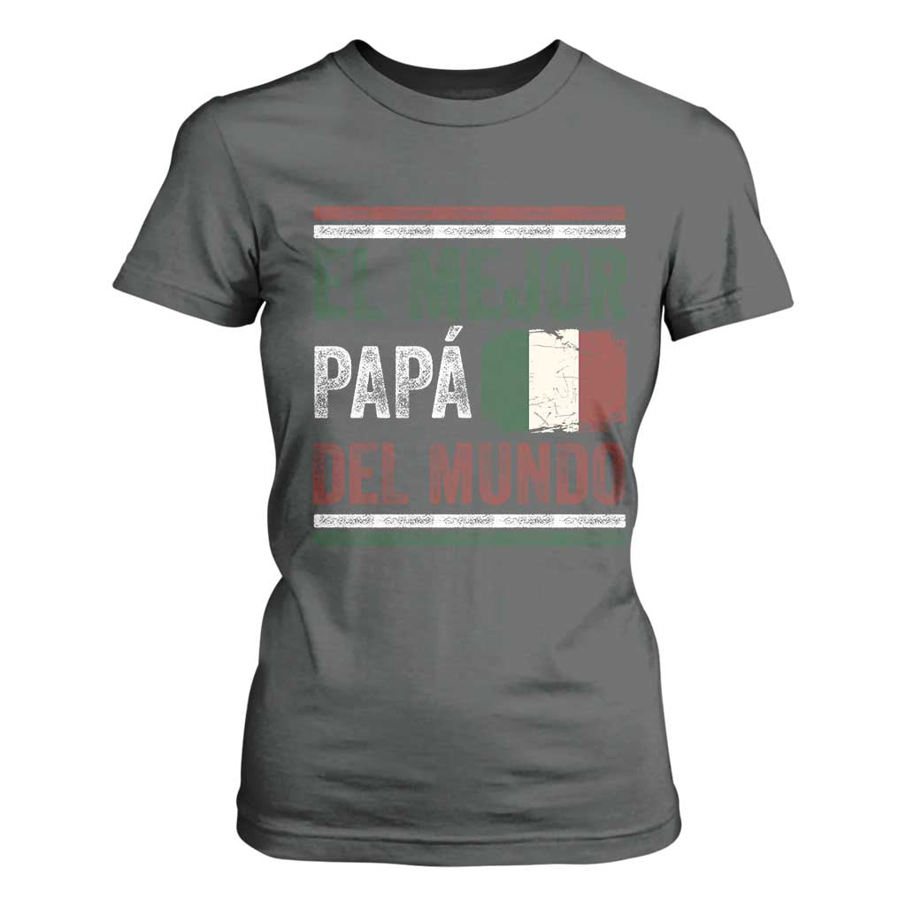 Funny Italian Dad The Best Father Of The World T Shirt For Women El Mejor Papa Del Mundo TS11 Dark Heather Print Your Wear