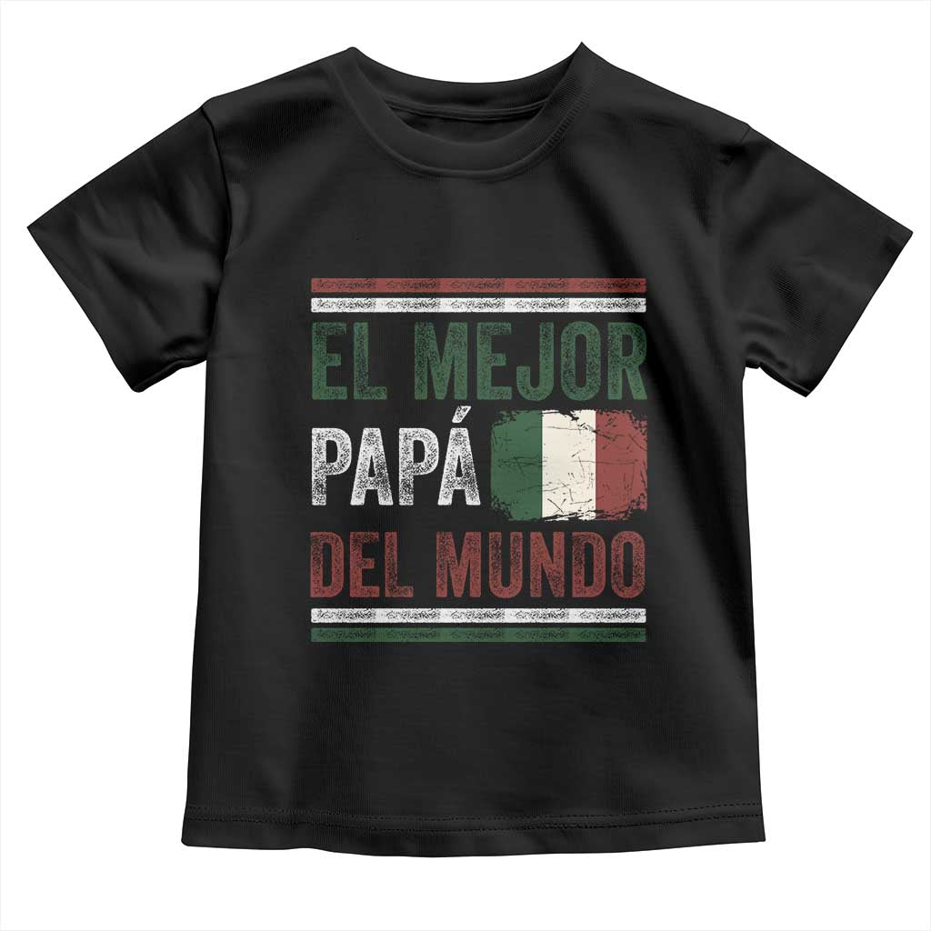 Funny Italian Dad The Best Father Of The World Toddler T Shirt El Mejor Papa Del Mundo TS11 Black Print Your Wear