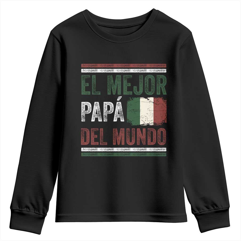 Funny Italian Dad The Best Father Of The World Youth Sweatshirt El Mejor Papa Del Mundo TS11 Black Print Your Wear