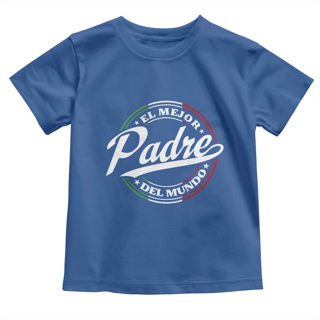 Funny Italian Dad Toddler T Shirt El Mejor Padre Del Mundo Father's Day TS11 Royal Blue Print Your Wear