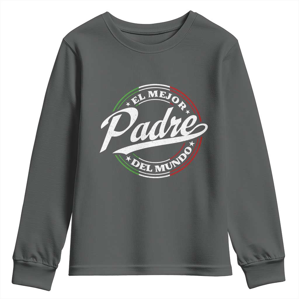 Funny Italian Dad Youth Sweatshirt El Mejor Padre Del Mundo Father's Day TS11 Dark Heather Print Your Wear