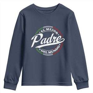 Funny Italian Dad Youth Sweatshirt El Mejor Padre Del Mundo Father's Day TS11 Navy Print Your Wear