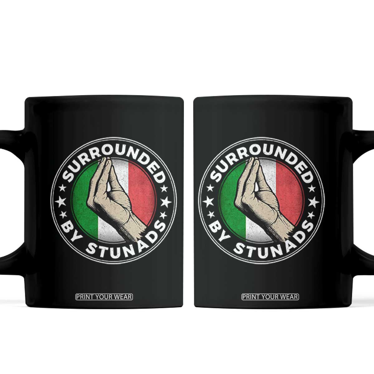 Funny Italian Slang Coffee Mug Surrounded By Stunads Che Vuoi TS11 Black Print Your Wear