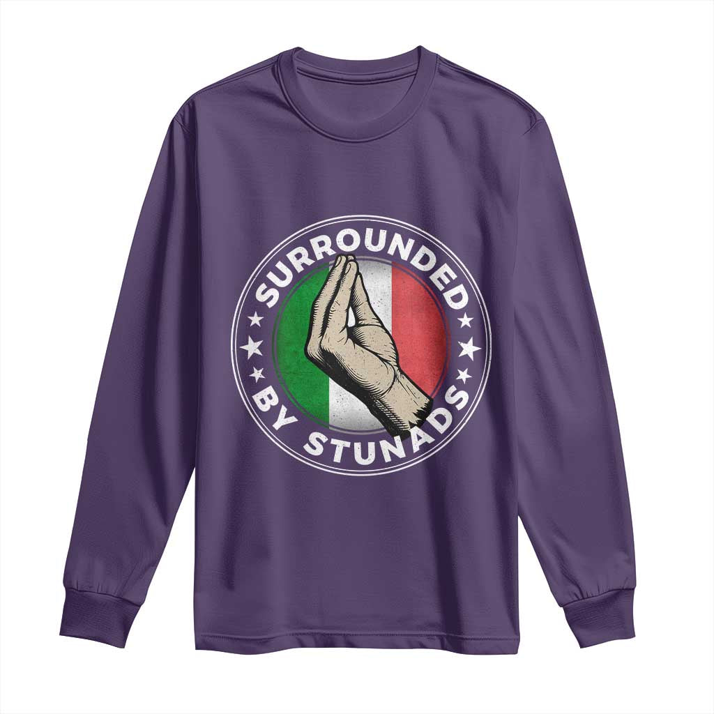 Funny Italian Slang Long Sleeve Shirt Surrounded By Stunads Che Vuoi TS11 Purple Print Your Wear