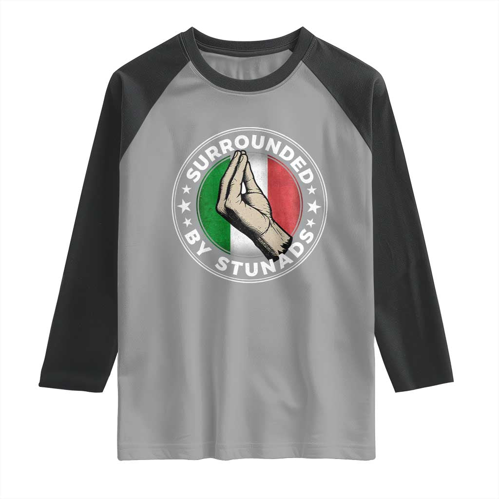 Funny Italian Slang Raglan Shirt Surrounded By Stunads Che Vuoi TS11 Sport Gray Black Print Your Wear