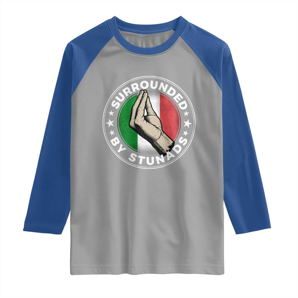Funny Italian Slang Raglan Shirt Surrounded By Stunads Che Vuoi TS11 Sport Gray Royal Print Your Wear