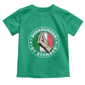 Funny Italian Slang Toddler T Shirt Surrounded By Stunads Che Vuoi TS11 Irish Green Print Your Wear
