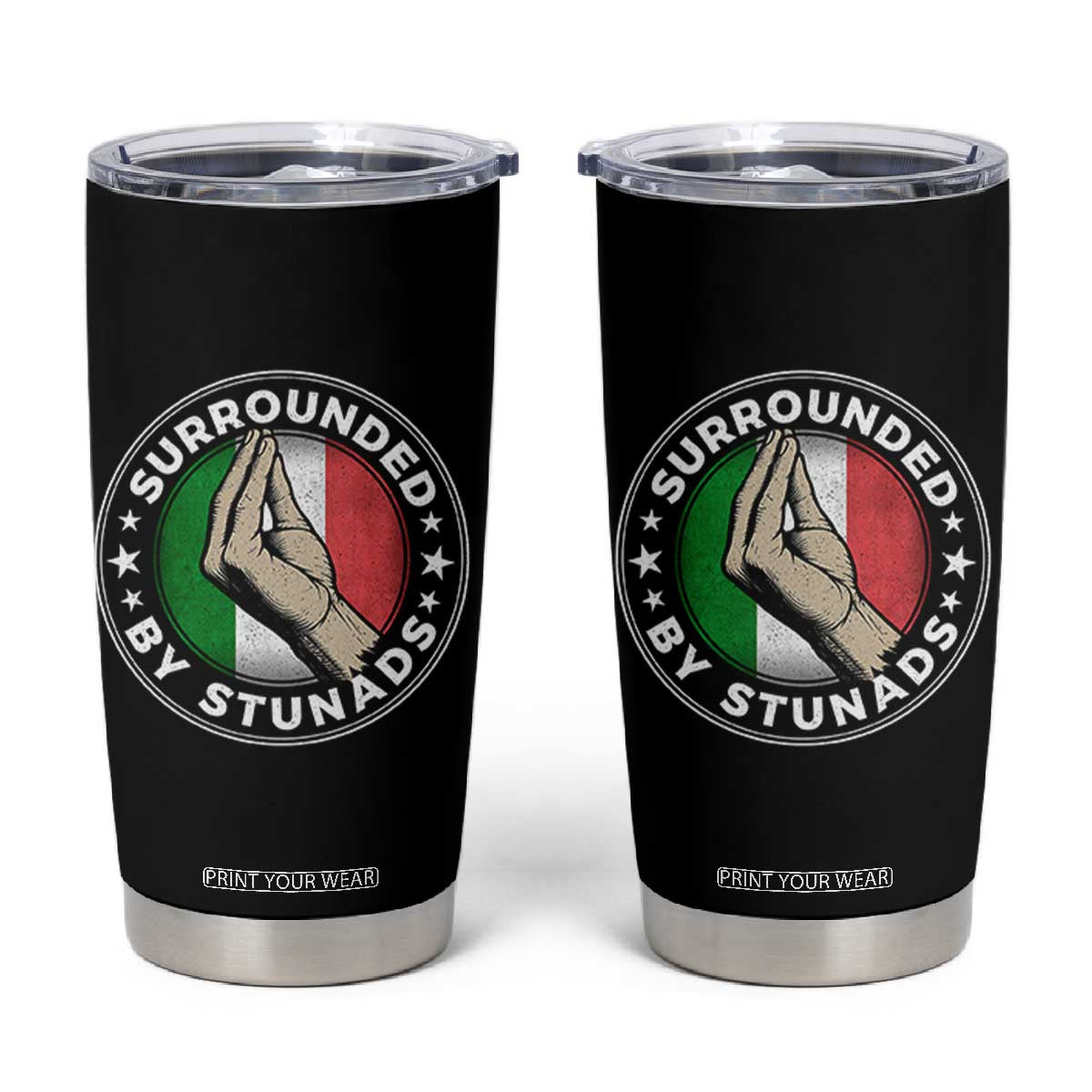 Funny Italian Slang Tumbler Cup Surrounded By Stunads Che Vuoi TS11 Black Print Your Wear