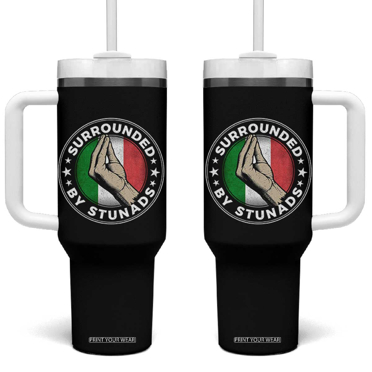 Funny Italian Slang Tumbler With Handle Surrounded By Stunads Che Vuoi TS11 One Size: 40 oz Black Print Your Wear