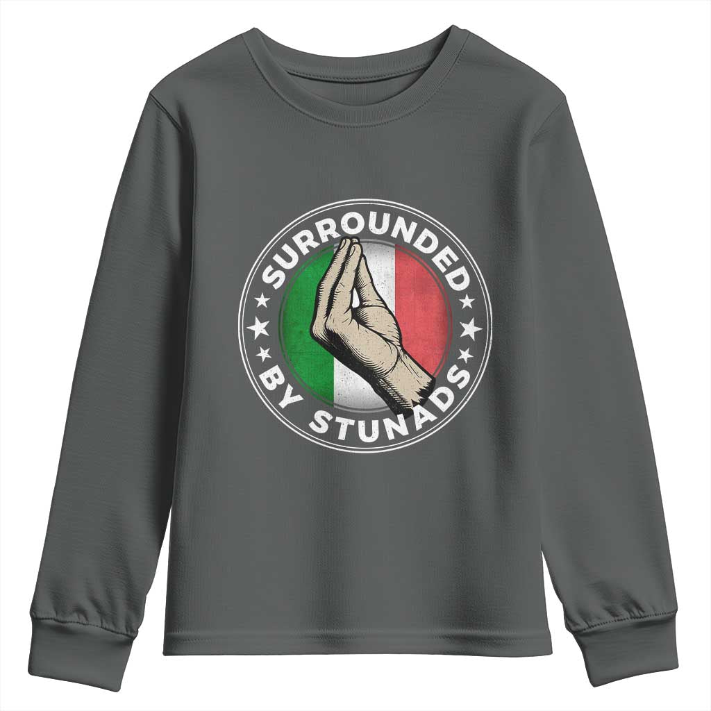 Funny Italian Slang Youth Sweatshirt Surrounded By Stunads Che Vuoi TS11 Dark Heather Print Your Wear