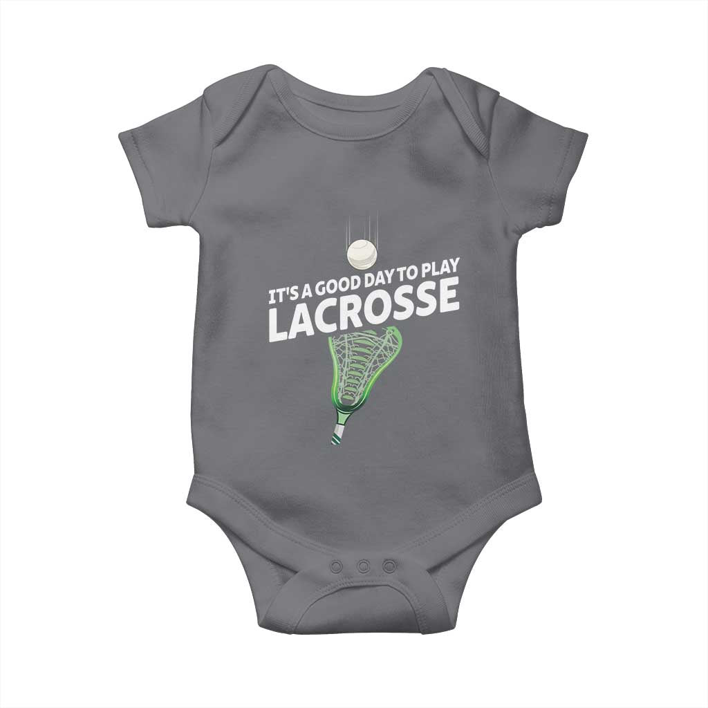 Funny It's A Good Day To Play Lacrosse Lax Baby Onesie TS11 Charcoal Print Your Wear