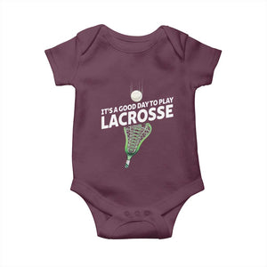 Funny It's A Good Day To Play Lacrosse Lax Baby Onesie TS11 Maroon Print Your Wear