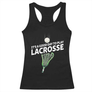 Funny It's A Good Day To Play Lacrosse Lax Racerback Tank Top TS11 Black Print Your Wear
