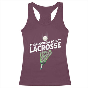 Funny It's A Good Day To Play Lacrosse Lax Racerback Tank Top TS11 Maroon Print Your Wear