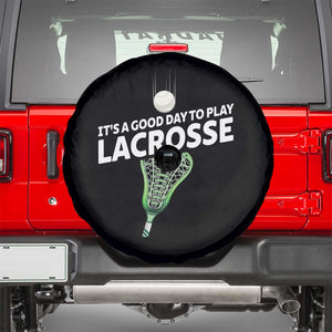 Funny It's A Good Day To Play Lacrosse Lax Spare Tire Cover TS11 Black Print Your Wear