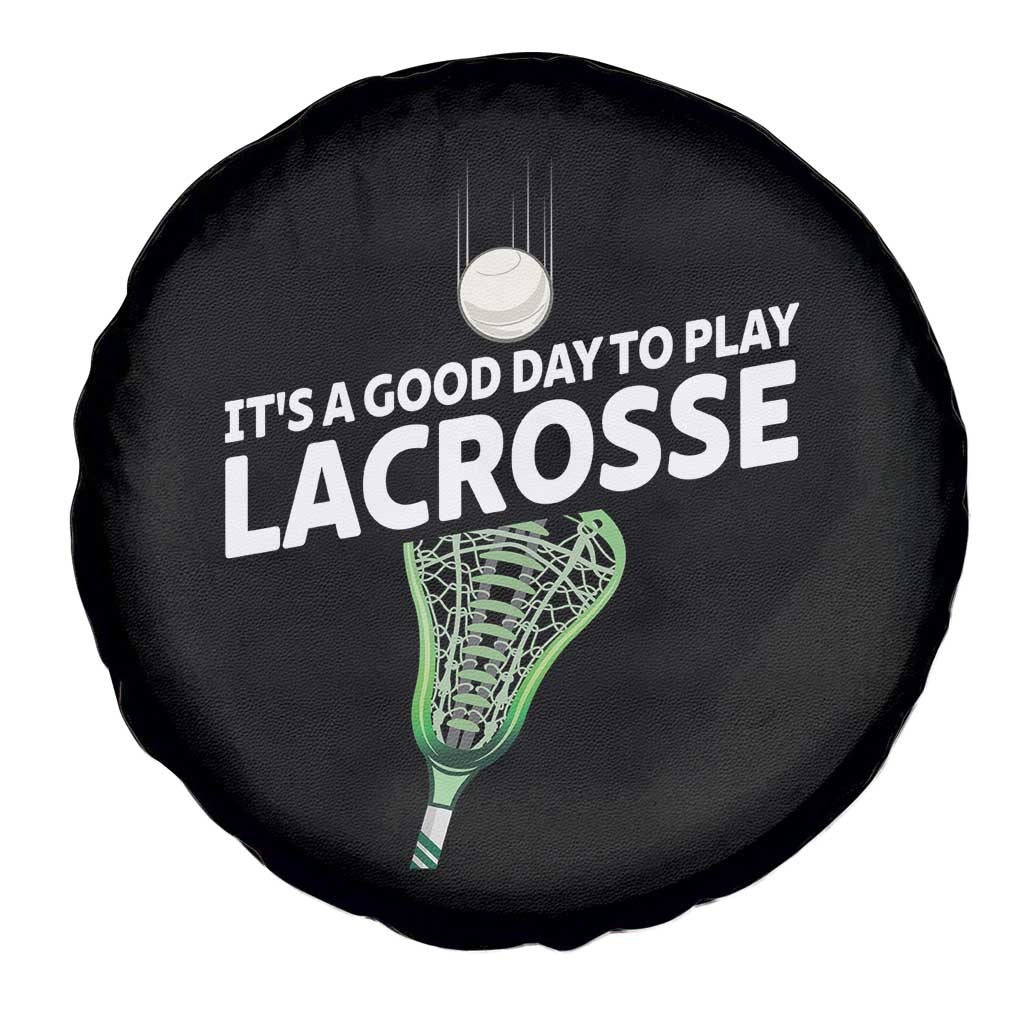 Funny It's A Good Day To Play Lacrosse Lax Spare Tire Cover TS11 Print Your Wear