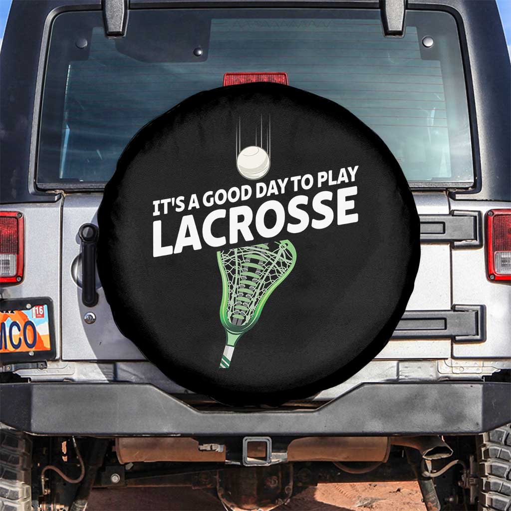 Funny It's A Good Day To Play Lacrosse Lax Spare Tire Cover TS11 No hole Black Print Your Wear