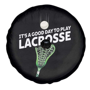 Funny It's A Good Day To Play Lacrosse Lax Spare Tire Cover TS11 Print Your Wear