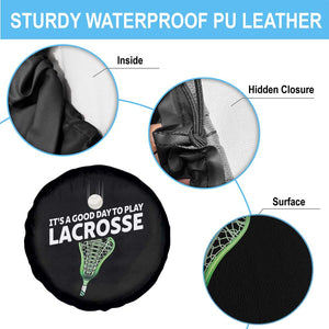 Funny It's A Good Day To Play Lacrosse Lax Spare Tire Cover TS11 Print Your Wear