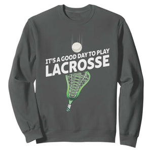 Funny It's A Good Day To Play Lacrosse Lax Sweatshirt TS11 Dark Heather Print Your Wear