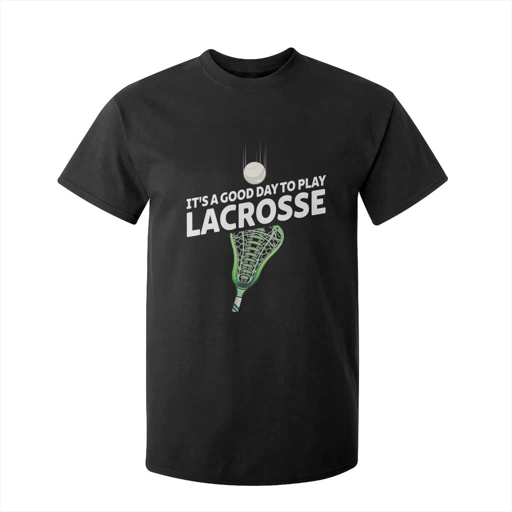 Funny It's A Good Day To Play Lacrosse Lax T Shirt For Kid TS11 Black Print Your Wear