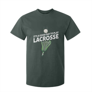 Funny It's A Good Day To Play Lacrosse Lax T Shirt For Kid TS11 Dark Forest Green Print Your Wear