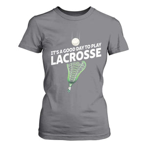 Funny It's A Good Day To Play Lacrosse Lax T Shirt For Women TS11 Charcoal Print Your Wear