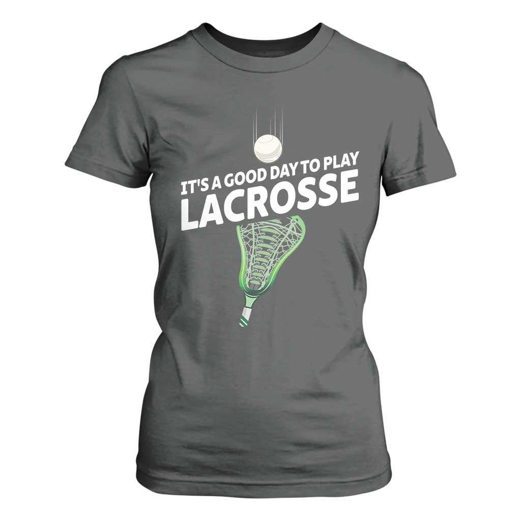 Funny It's A Good Day To Play Lacrosse Lax T Shirt For Women TS11 Dark Heather Print Your Wear