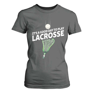 Funny It's A Good Day To Play Lacrosse Lax T Shirt For Women TS11 Dark Heather Print Your Wear