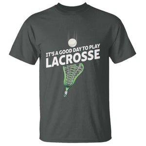Funny It's A Good Day To Play Lacrosse Lax T Shirt TS11 Dark Heather Print Your Wear