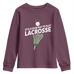 Funny It's A Good Day To Play Lacrosse Lax Youth Sweatshirt TS11 Maroon Print Your Wear
