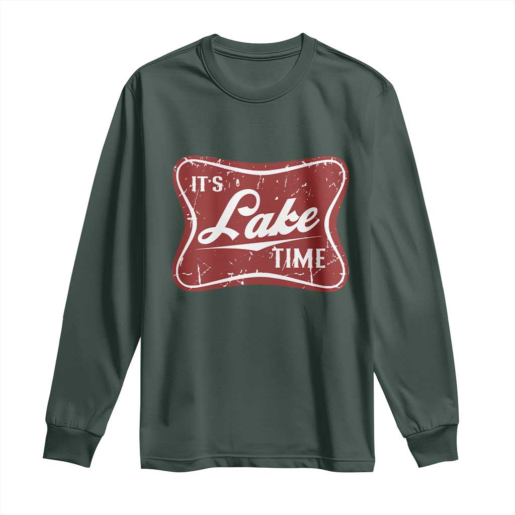 Funny It's Lake Time Long Sleeve Shirt Lake Life Summer Vacation TS11 Dark Forest Green Print Your Wear