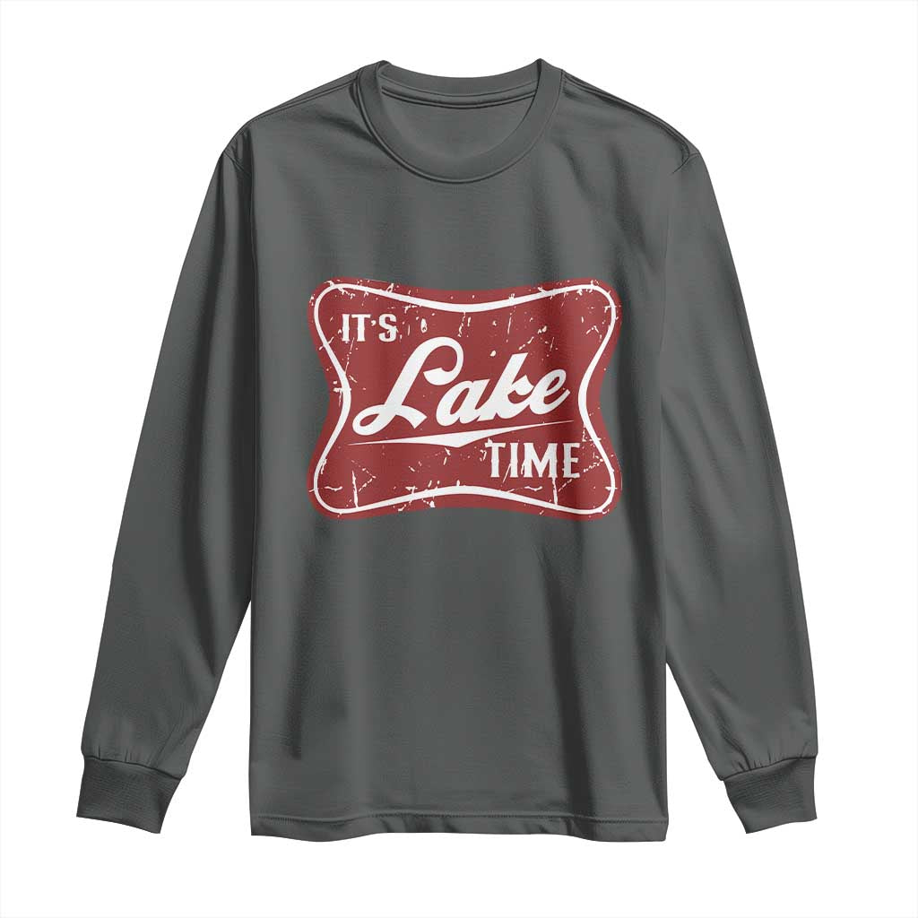 Funny It's Lake Time Long Sleeve Shirt Lake Life Summer Vacation TS11 Dark Heather Print Your Wear