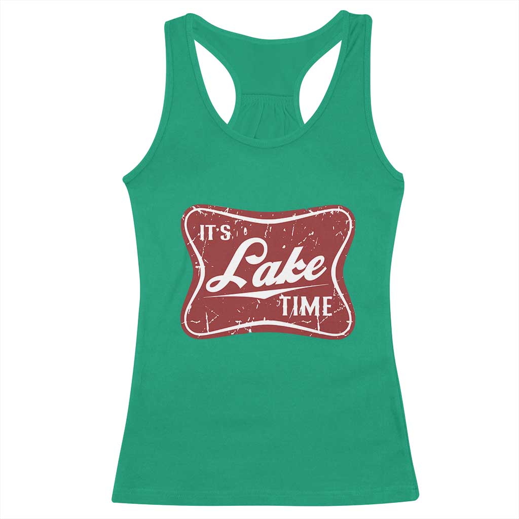 Funny It's Lake Time Racerback Tank Top Lake Life Summer Vacation TS11 Irish Green Print Your Wear