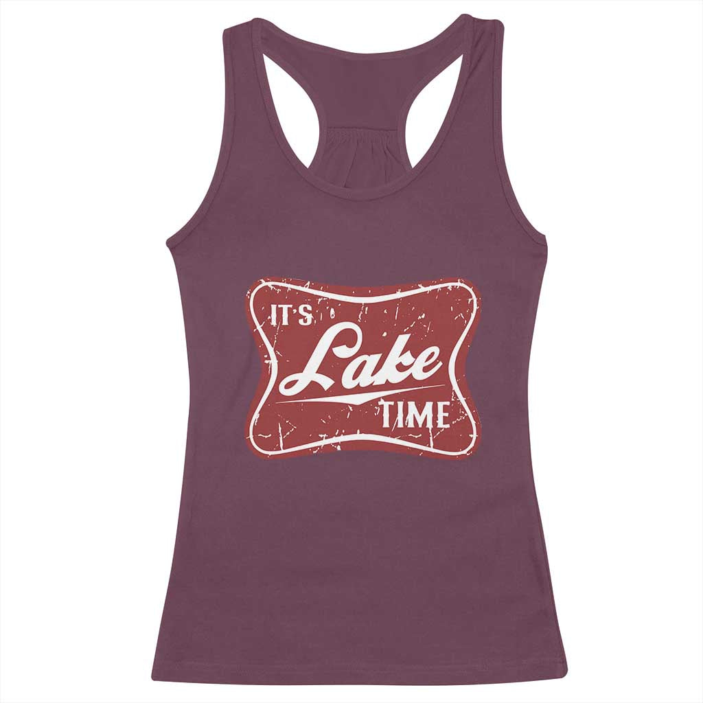 Funny It's Lake Time Racerback Tank Top Lake Life Summer Vacation TS11 Maroon Print Your Wear