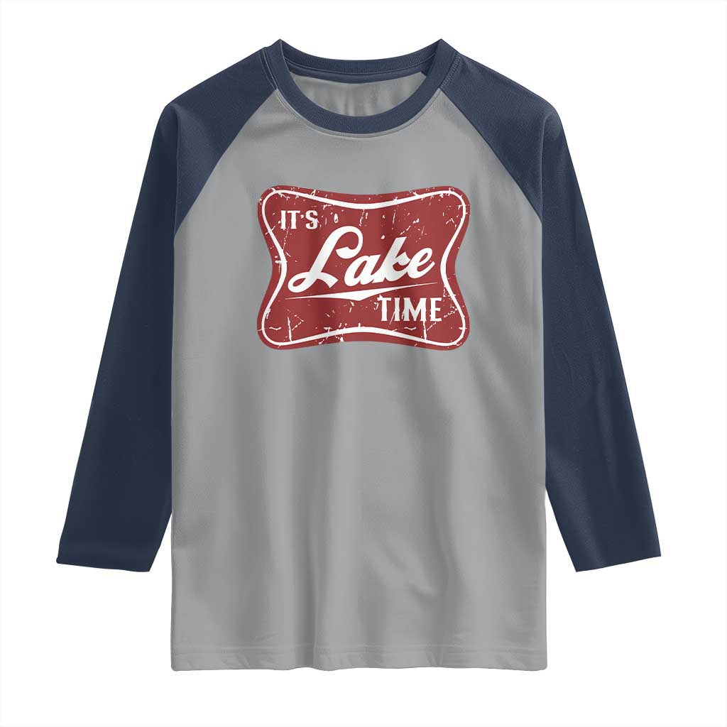 Funny It's Lake Time Raglan Shirt Lake Life Summer Vacation TS11 Sport Gray Navy Print Your Wear