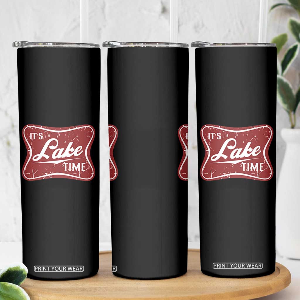 Funny It's Lake Time Skinny Tumbler Lake Life Summer Vacation TS11 Print Your Wear