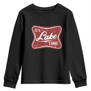 Funny It's Lake Time Youth Sweatshirt Lake Life Summer Vacation TS11 Black Print Your Wear