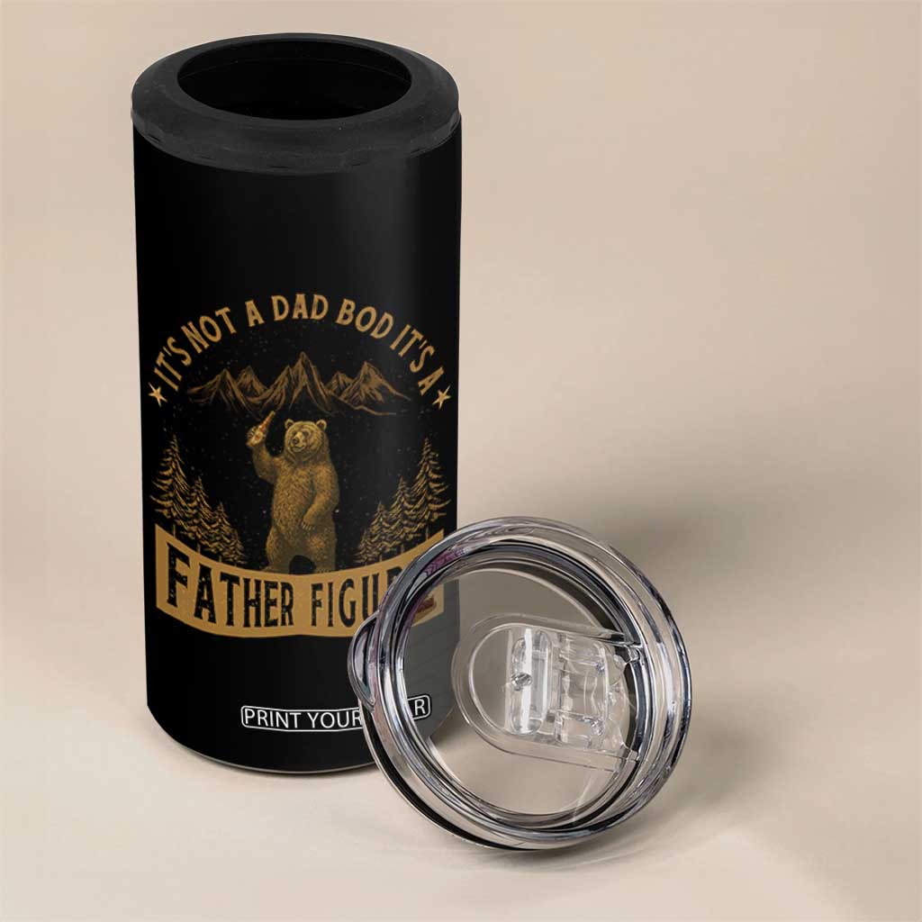 Funny It's Not A Dad Bod It's A Father Figure 4 in 1 Can Cooler Tumbler Bear Beer Father's Day TS11 Print Your Wear