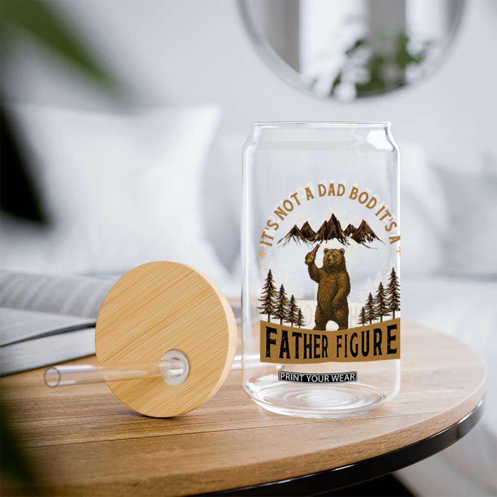 Funny It's Not A Dad Bod It's A Father Figure Glass Can Bear Beer Father's Day TS11 Print Your Wear
