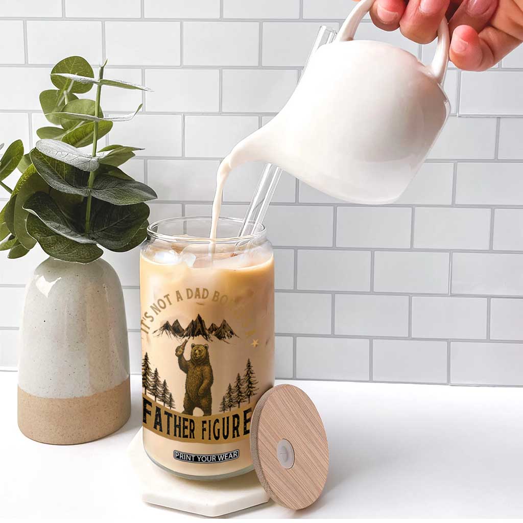 Funny It's Not A Dad Bod It's A Father Figure Glass Can Bear Beer Father's Day TS11 Print Your Wear