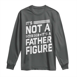 Funny Its Not A Dad Bod Its A Father Figure Long Sleeve Shirt Father's Day TS11 Dark Heather Print Your Wear