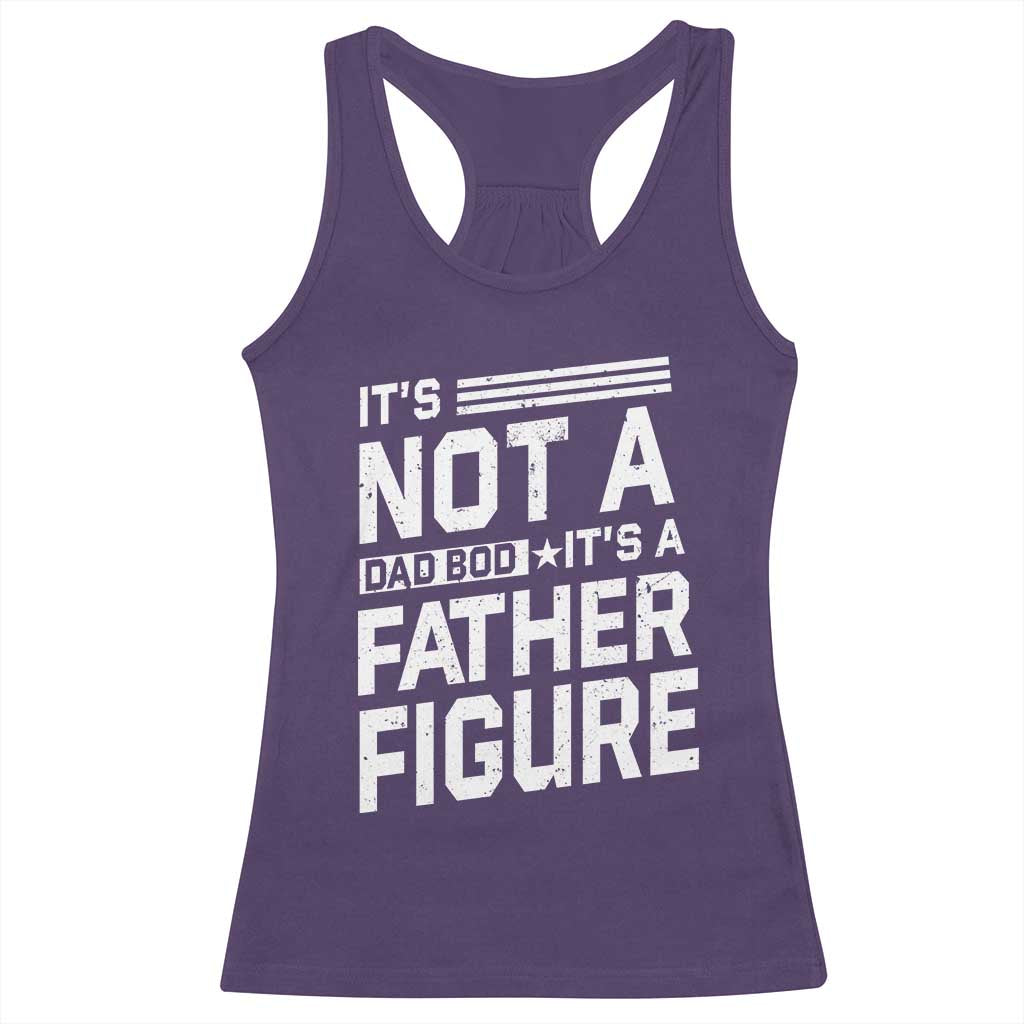 Funny It's Not A Dad Bod It's A Father Figure Racerback Tank Top Father's Day TS11 Purple Print Your Wear