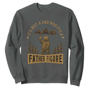 Funny It's Not A Dad Bod It's A Father Figure Sweatshirt Bear Beer Father's Day TS11 Dark Heather Print Your Wear