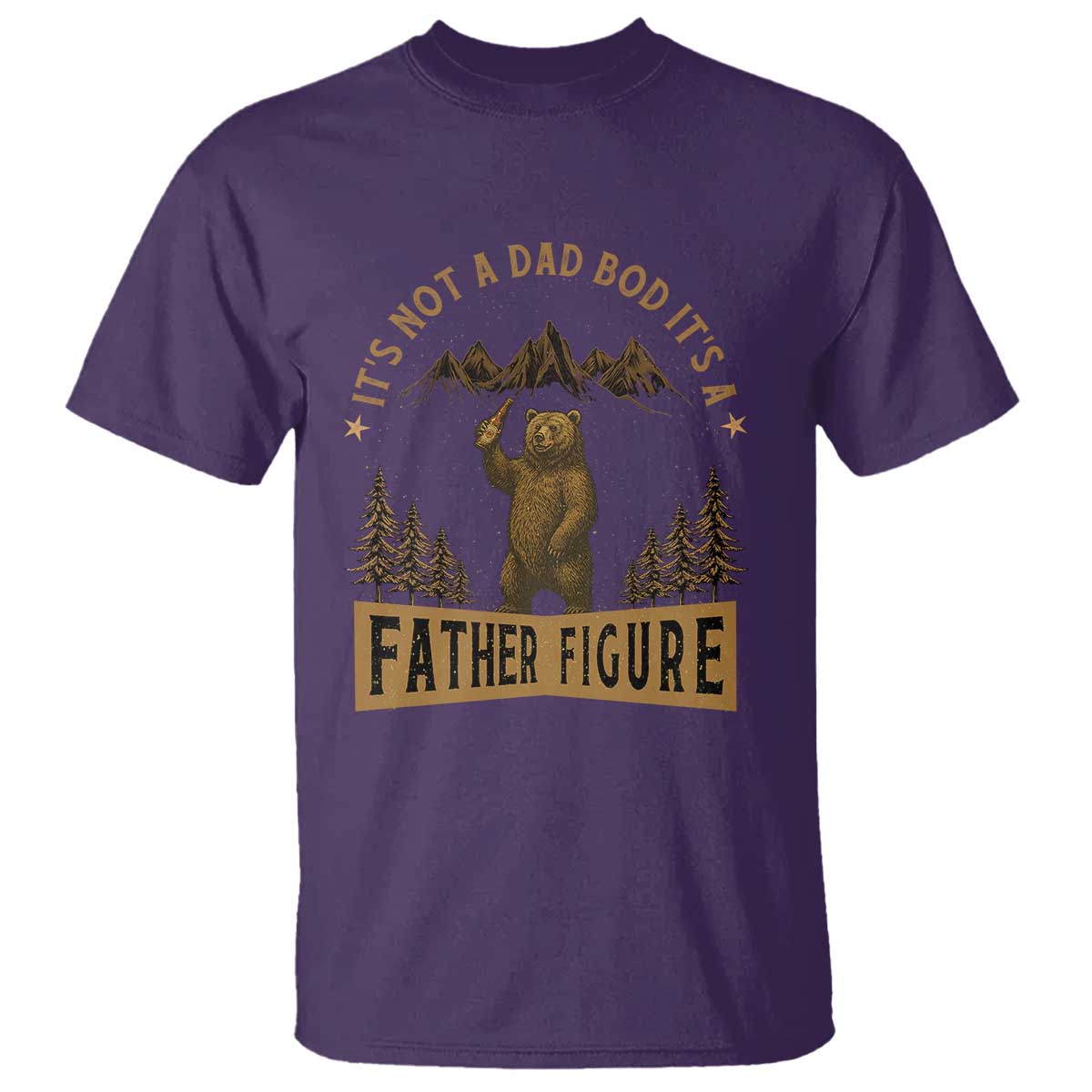 Funny It's Not A Dad Bod It's A Father Figure T Shirt Bear Beer Father's Day TS11 Purple Print Your Wear