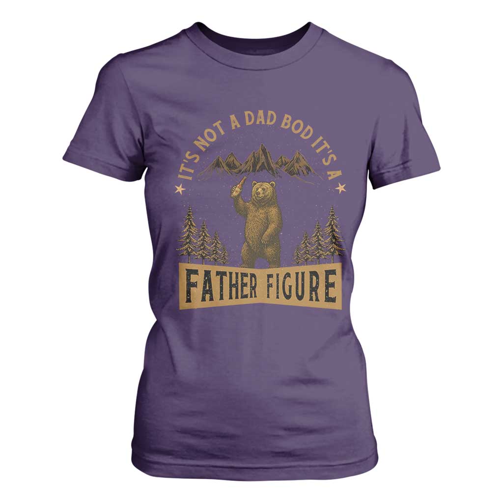 Funny It's Not A Dad Bod It's A Father Figure T Shirt For Women Bear Beer Father's Day TS11 Purple Print Your Wear