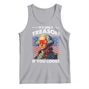 Funny Its Only Treason If You Loose George Washington Tank Top 4th Of July TS11 Athletic Heather Print Your Wear