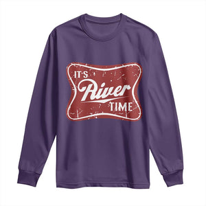 Funny It's River Time Long Sleeve Shirt River Life Summer Vacation TS11 Purple Print Your Wear